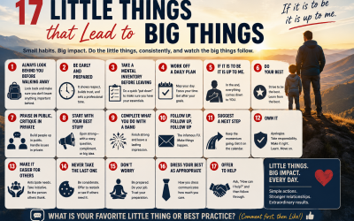 17 LITTLE THINGS THAT LEAD TO BIG THINGS