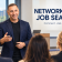 NETWORKING AND JOB SEARCH!